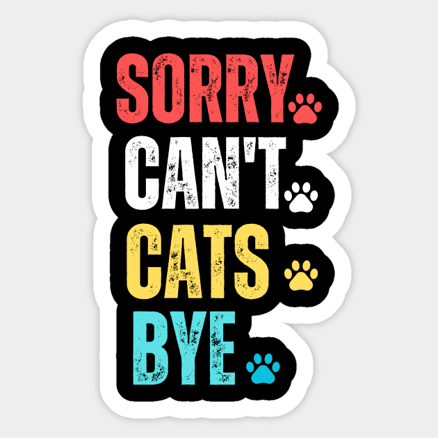 sorry can't cats bye Sticker by Modemesh